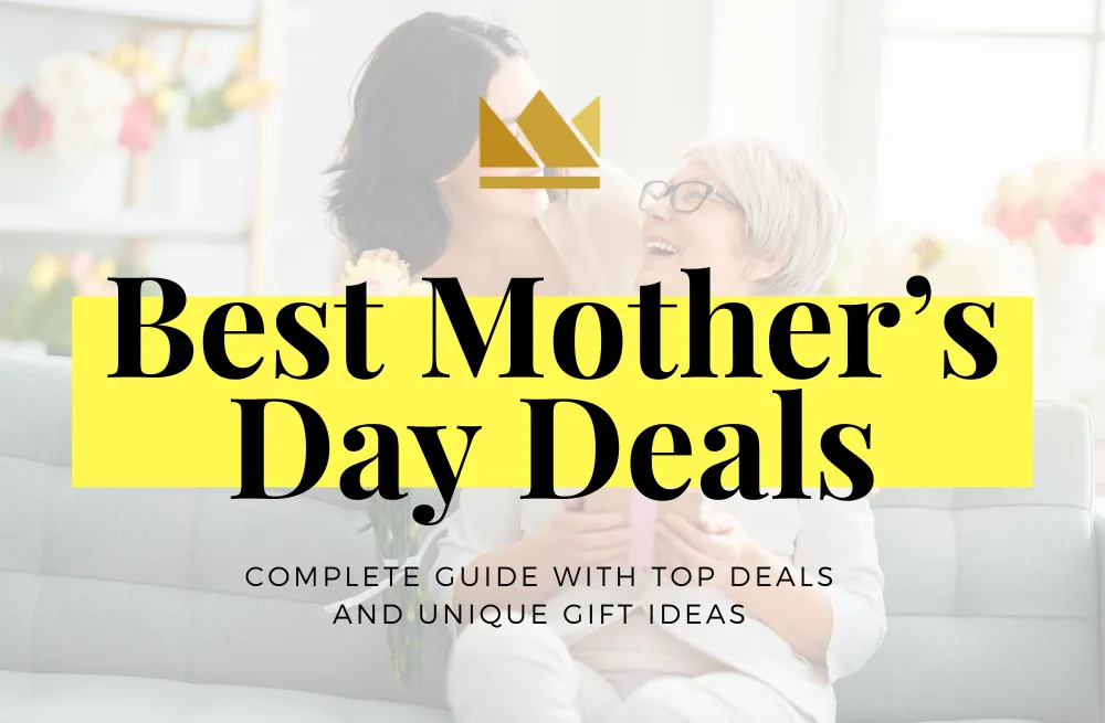 Best Mother's Day Deals 2023 - Complete Guide for Top Deals and Unique Gift Ideas
